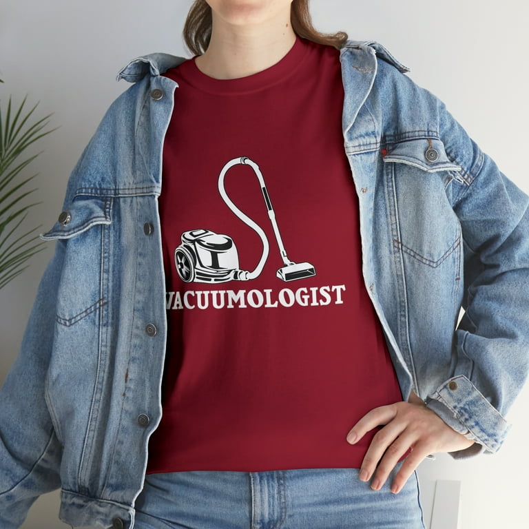 Vacuumologist Funny T Shirt Vacuumologist Funny T Shirt
