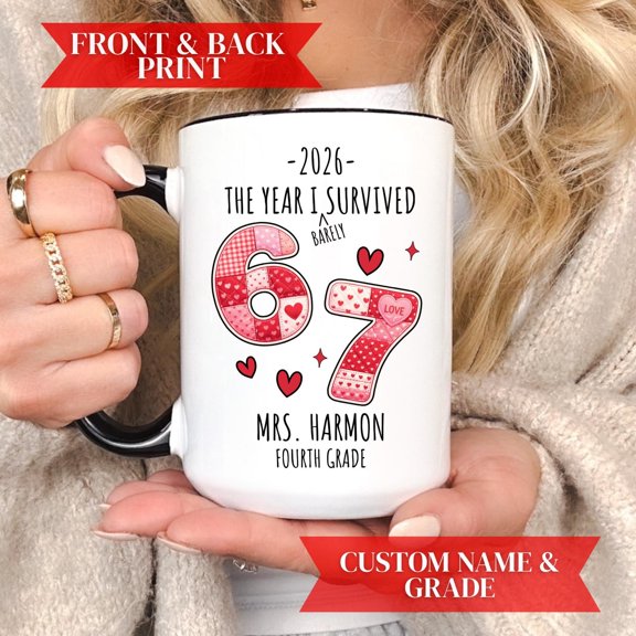 Funny Valentine Teacher Mug 2026 The Year I Barely Survived 67 Personalized Teacher Coffee