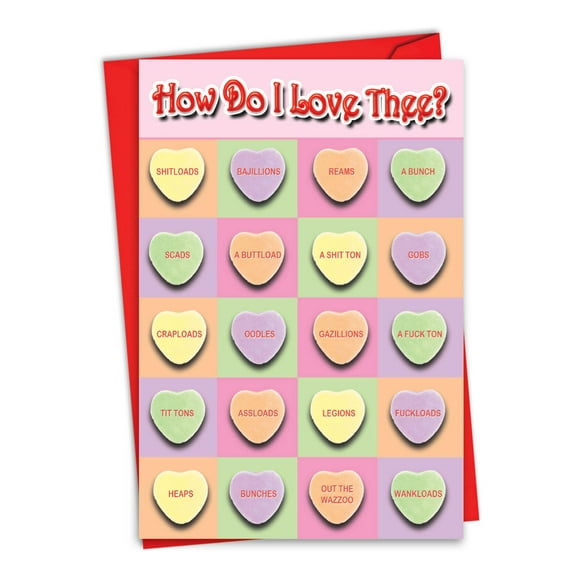 Funny Valentine's Day Greeting Card with 5 x 7 Inch Envelope (1 Card) How Do I Love Thee - Multi-Colored Candy Hearts