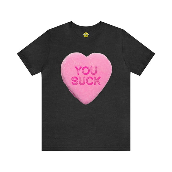 Funny Valentines Day Candy Shirt - Funny Anti-Valentines Day Candy Hearts