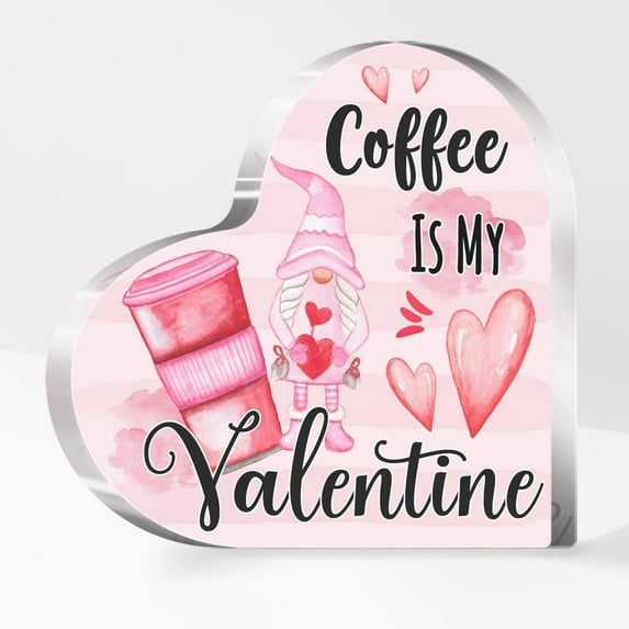 Funny Valentines Day Gifts for Her,Sweet Gift Ideas,Romantic Gifts for Women,Gifts for Girl Couple Friend Coworker-Coffee is My Valentine Acrylic Heart Plaque Desk Decor