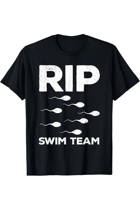 Funny Vasectomy For Men Dad RIP Swim Team Baby Maker T-Shirt