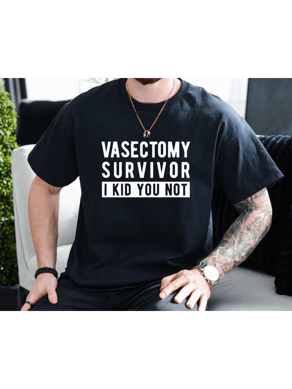 Funny Vasectomy Recovery Humor Surgery Surgery Gift Unisex T-Shirt, up to size 3XL.