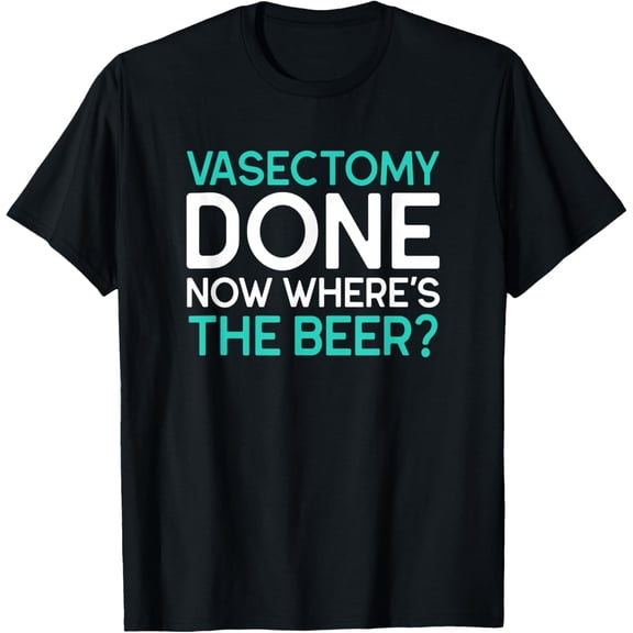 Funny Vasectomy Survivor Where's The Beer T-Shirt