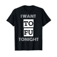 thumbnail image 1 of Funny Vegan "I Want Tofu Tonight" T-Shirt for Plant-Based Food Lovers, 1 of 5