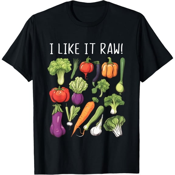 Funny Vegan Vegetarian Vegetable Joke I Like It Raw Veggies T-Shirt