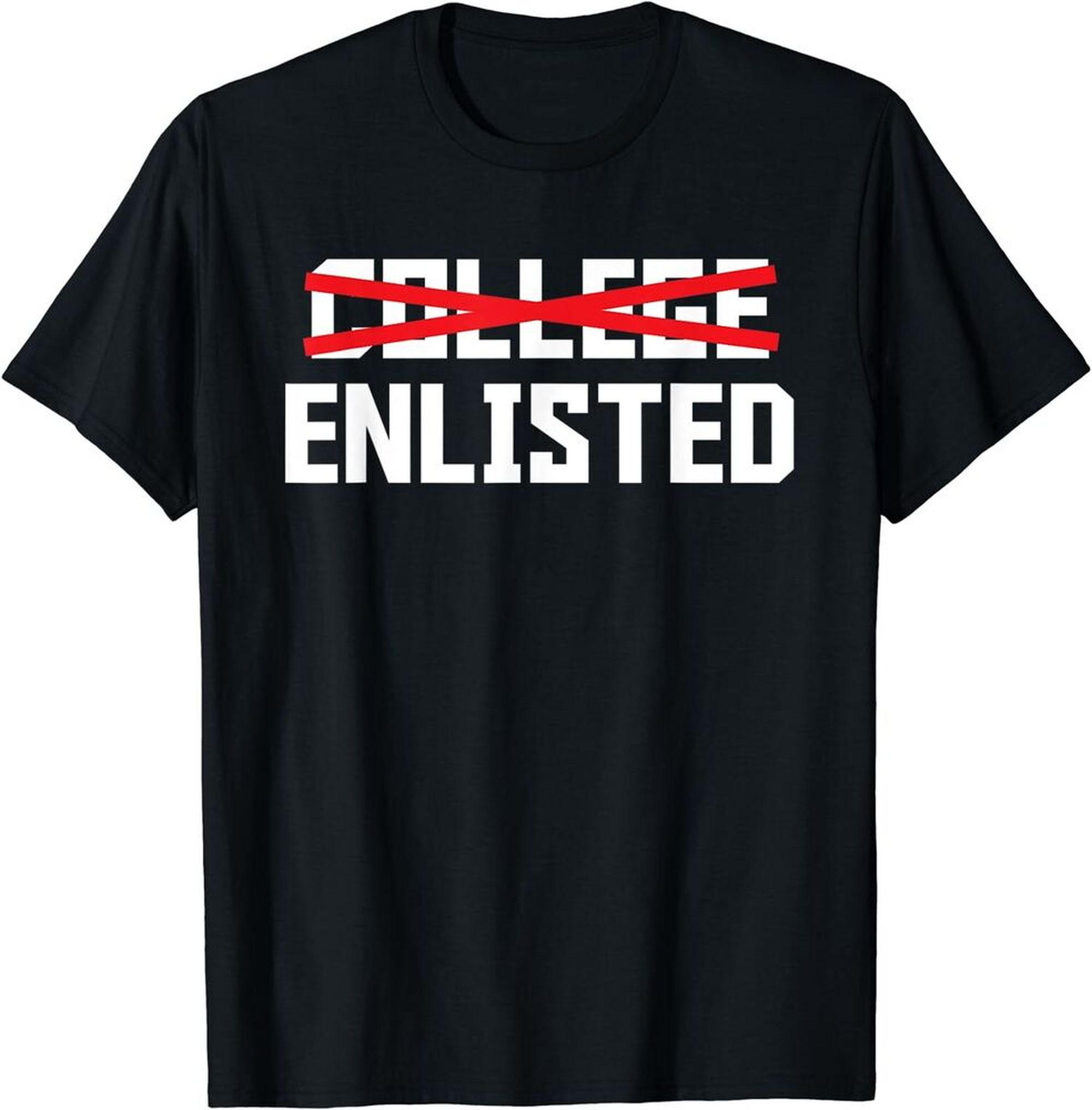 Funny Veteran Day Gifts, College Enlisted TShirt Free Shipping