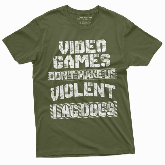 Funny Video Games Gamer T-shirt Console PC Gaming LAG Violence Humor Shirt (X-Large Military Green)
