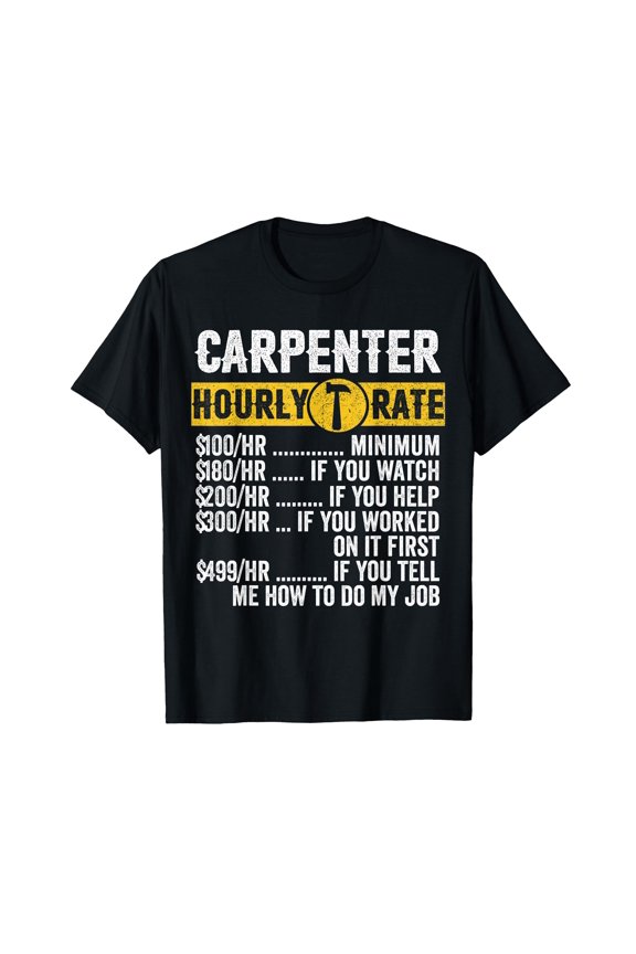 Funny Vintage Carpenter Hourly Rate T-Shirt for Humorous Workwear Style