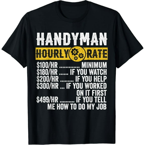 Funny Vintage Handyman Apparel Repairman Hourly Rate Mens T-Shirt