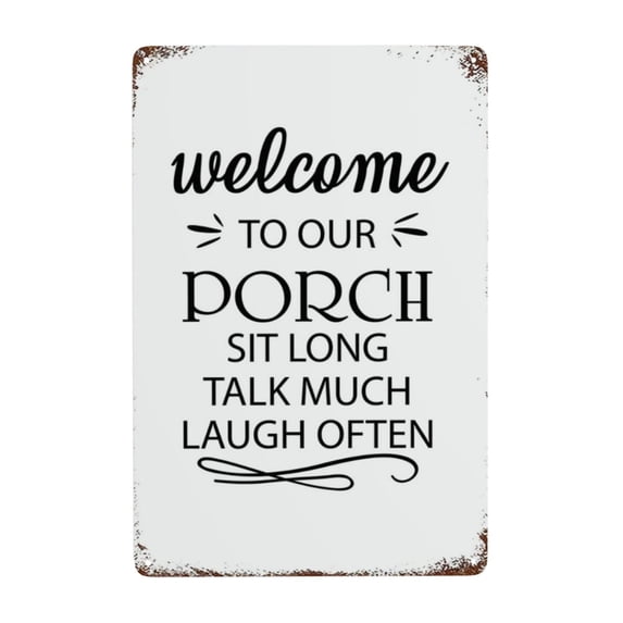 Funny Vintage Metal Sign Welcome To Our Porch Aluminum Sign Metal Tin Sign Wall Decor Vintage Poster Bar Pub Restaurant Wall Decoration Plaque 8x12 Inch