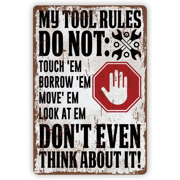 Funny Vintage Metal Tin Signs, Funny Garage Sign, My Tool Rules Sign, Mechanic Man Cave Garage Tin Plaque, My Tool Rules Do Not Touch Borrow Move Look At Don't Even Think About It!