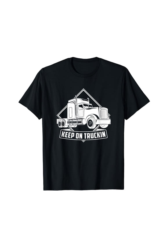Funny Vintage Truck Driver T-Shirt - Keep On Truckin Graphic Tee for Trucking Enthusiasts
