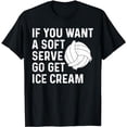thumbnail image 1 of Funny Volleyball If You Want A Soft Serve Volleyball Women T-Shirt, 1 of 5