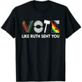 thumbnail image 1 of Funny Vote Like Ruth Sent You Gavel Feminists Lgbt Pride T-Shirt, 1 of 4