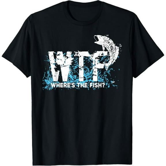 Funny WTF Where Is The Fish Fishing Fishermen Vintage Shirt T-Shirt