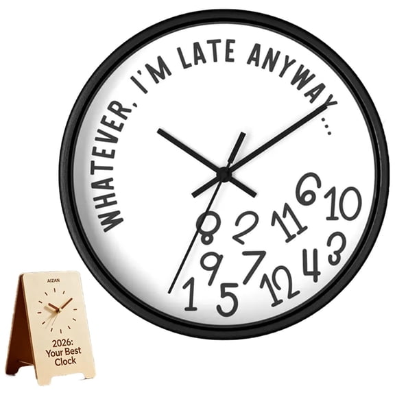Funny Wall Clock Whatever Im Late Anyway Silent Non Ticking Sarcastic Humor Decor for Office Desk Home Kitchen Gift Idea