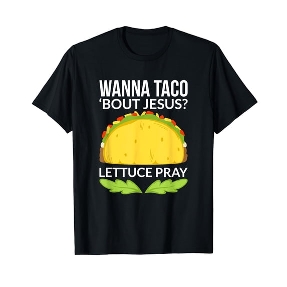 Funny Wanna Taco Bout Jesus Shirt Christian Gift