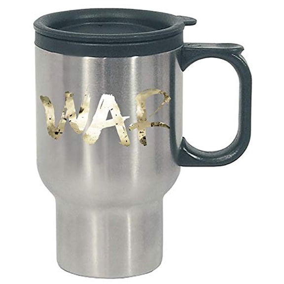 Funny War - Battle Fight Turmoil - Honor Strength Bravery Strategy Humor - Stainless Steel Travel Mug