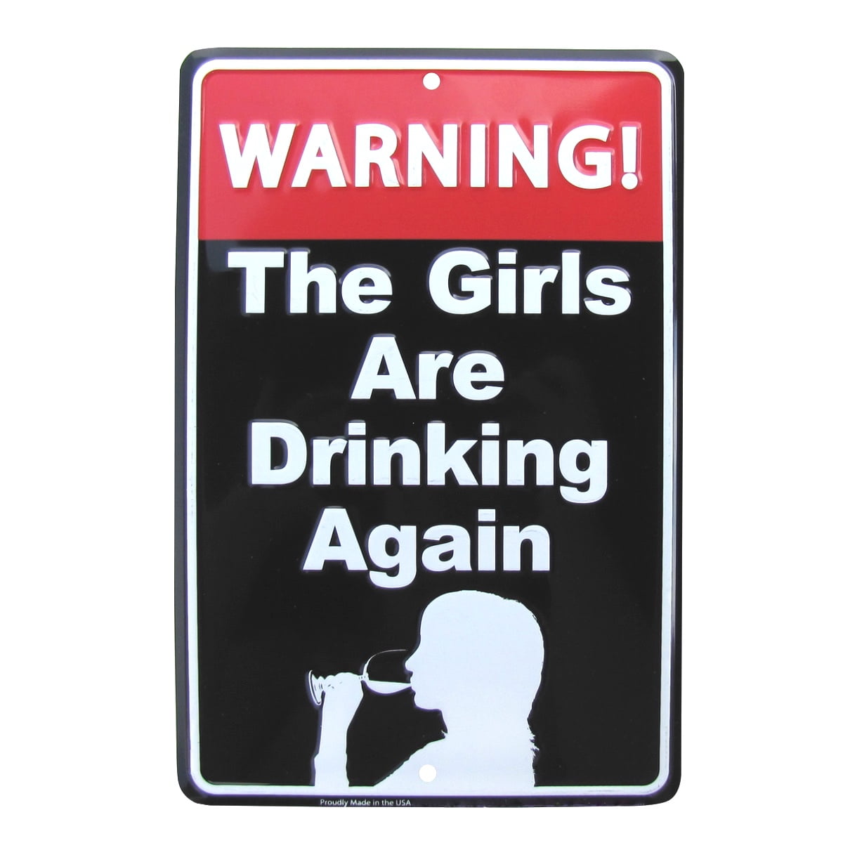 Funny Warning Girls Drinking US Made Metal Sign Novelty Party Bar Pub Wall Decor Funny Warning Girls Drinking US Made Metal Sign Novelty Party Bar Pub Wall Decor