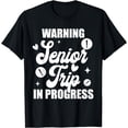 thumbnail image 1 of Funny Warning Senior Trip 2023 In Progress Summer Vacation T-Shirt, 1 of 3