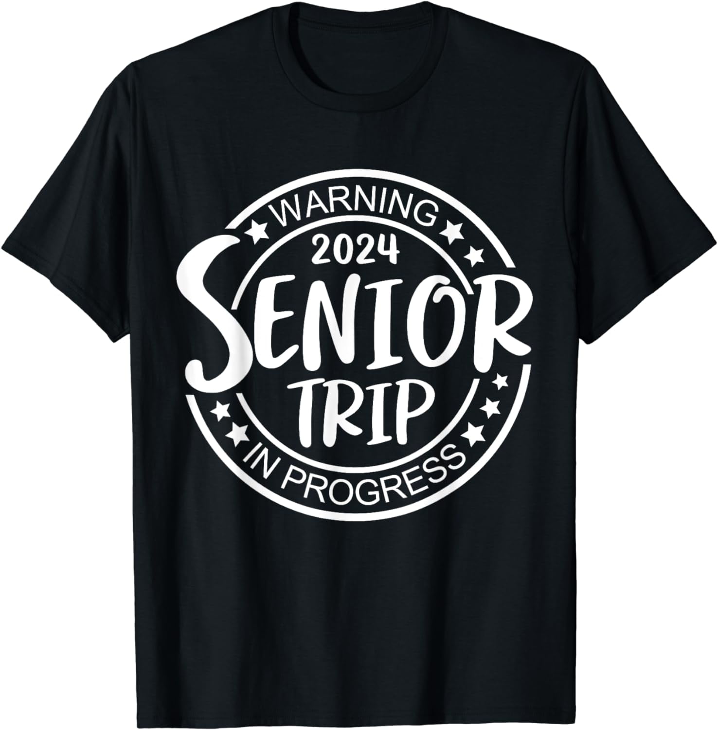 Funny Warning Senior Trip Class Of 2024 In Progress Matching TShirt