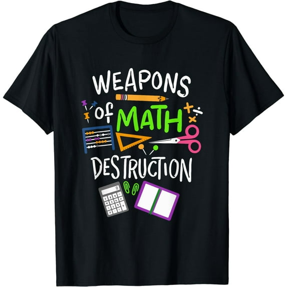 Funny Weapons of Math Destruction Math Teacher T-Shirt