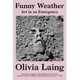 thumbnail image 1 of Funny Weather: Art in an Emergency, (Paperback), 1 of 3