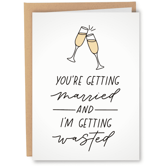 Funny Wedding Card "You're Getting Married & I'm Getting Wasted" Toasting Glasses Design Envelope Included, Perfect for Bachelorette, Engagement, or Wedding Celebrations