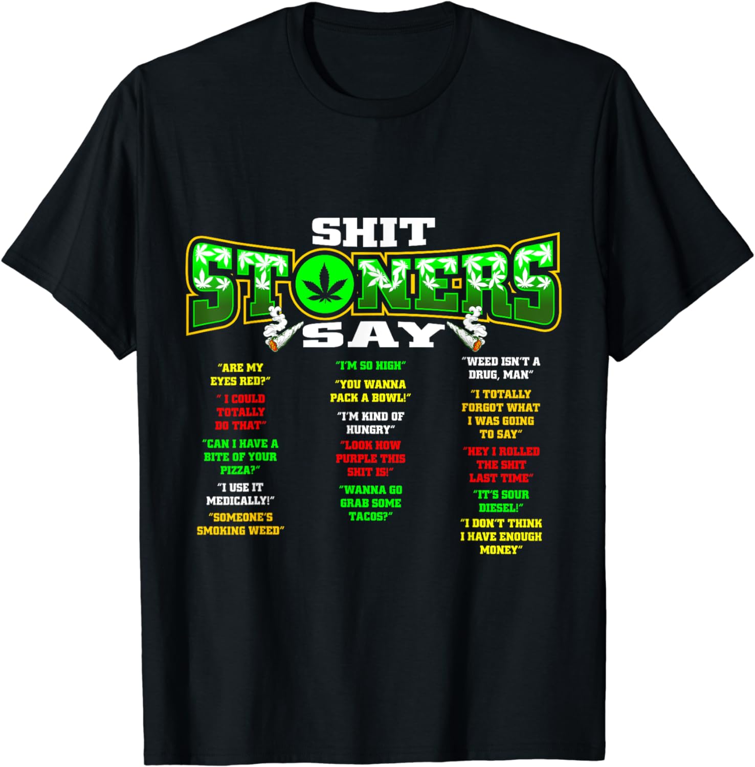 Funny Weed T-shirt 420 Pot Smoker Stoner Humor Cannabis Gift T-Shirt ...