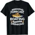 thumbnail image 1 of Funny Weekend Forecast Boating With A Chance Of Drinking T-Shirt, 1 of 4