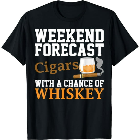 Funny Weekend Forecast Cigars And Whiskey Gift For Men Women T-Shirt