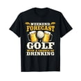 thumbnail image 1 of Funny Weekend Forecast Golf with a chance of drinking T-Shirt, 1 of 5