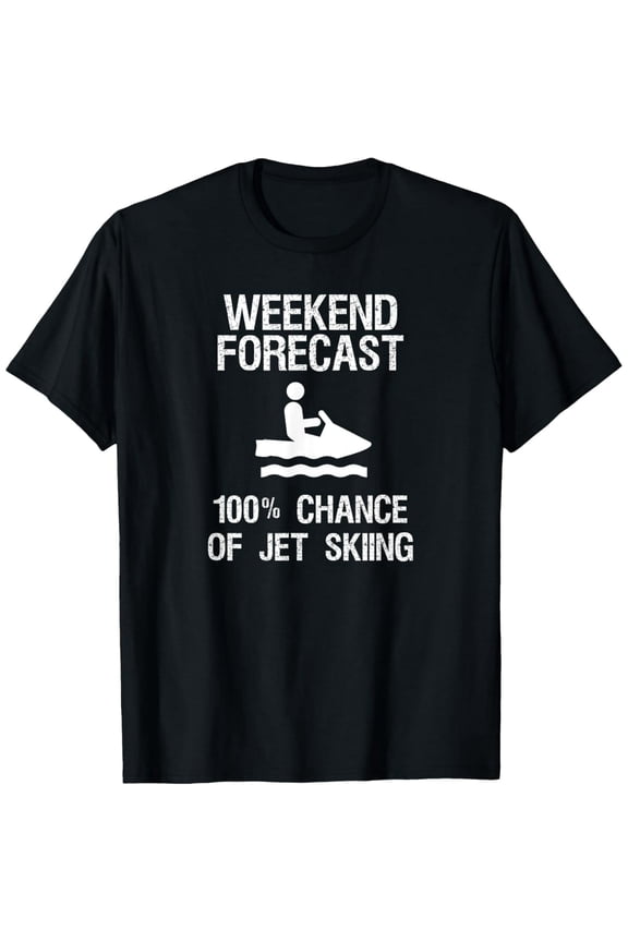 Funny Weekend Forecast Jet Skiing Boating Lover Short Sleeve Graphic T-Shirt