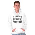 thumbnail image 1 of Funny Weird Not to be Weird Joke Unisex Plus Fleece Graphic Hoodie Brisco Brands 5X, 1 of 5