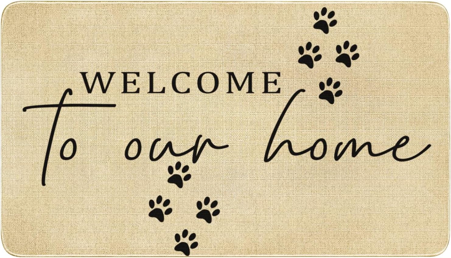 Funny Welcome Door Mats Outdoor,Welcome to Our Home Doormat, Cute Pet Paws Quick Drying Durable Low-Profile Rubber Backing Rug for Indoor Outside Entryway Front Porch Home Decor 30" x 17"