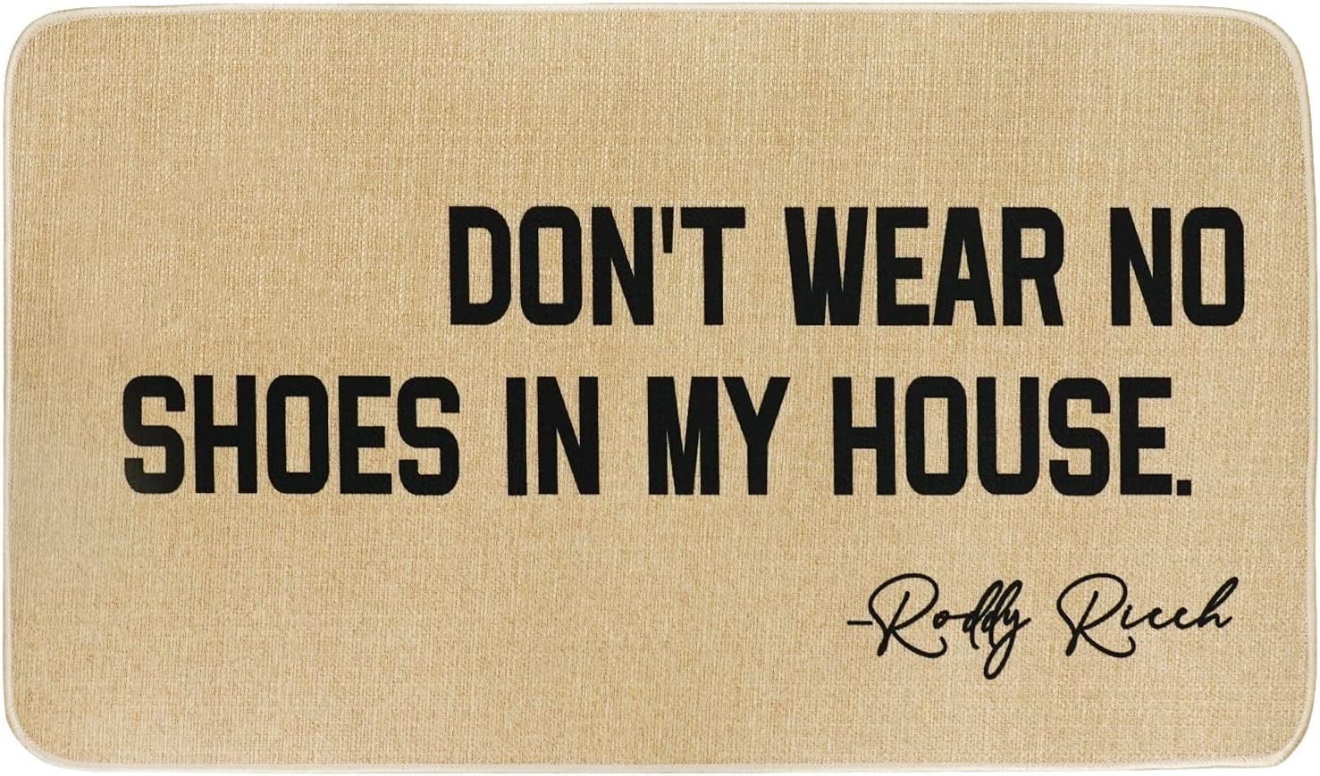 Funny Welcome Mats Outdoor Front Door Bitch Don t Wear No Shoes in My House Funny Doormat Non Slip Rubber Mat for Home Indoor Entryway Durable Rug
