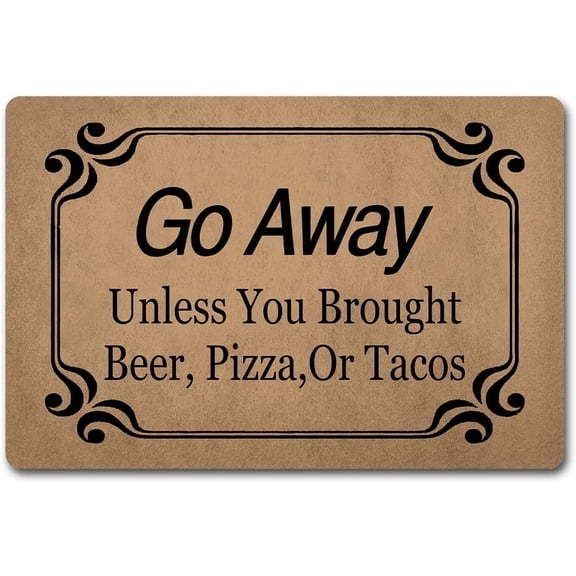Funny Welcome Rugs for Entryway Front Porch Rugsgo Away Unless You Brought Beer Pizza Or Tacos Doormat for Front Door Indoor Monogram Anti Slip Back Novelty Gift Mat 16x24 Inch