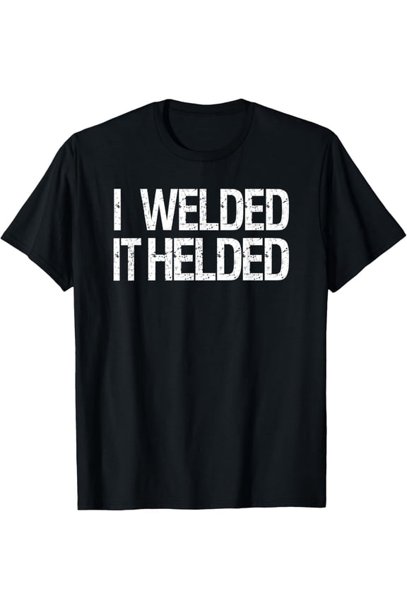 Funny Welder Welding MIG TIG Stick Arc Fabrication design T-Shirt