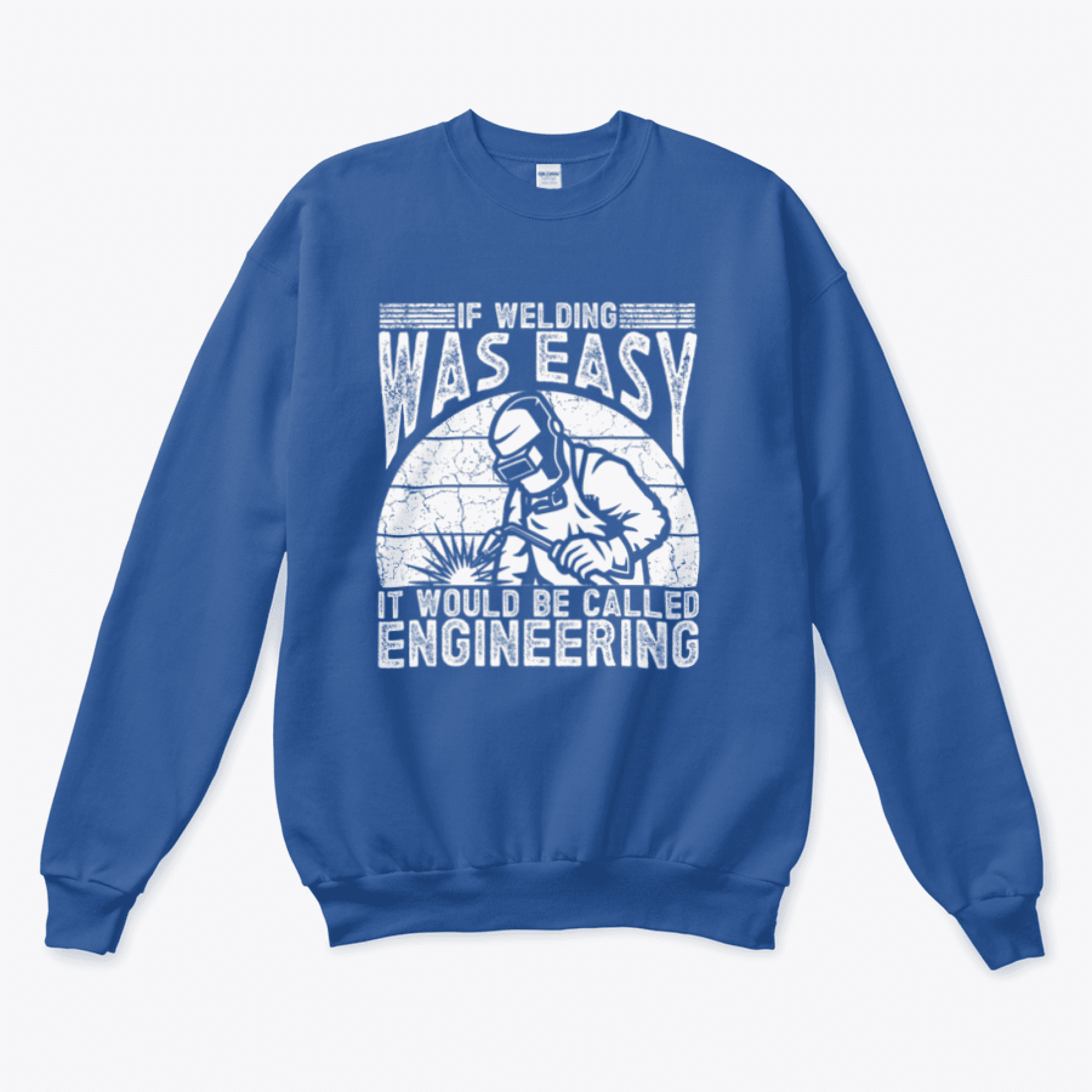 Funny Welding Design For Men Women Welder Weld Welding Sweatshirt