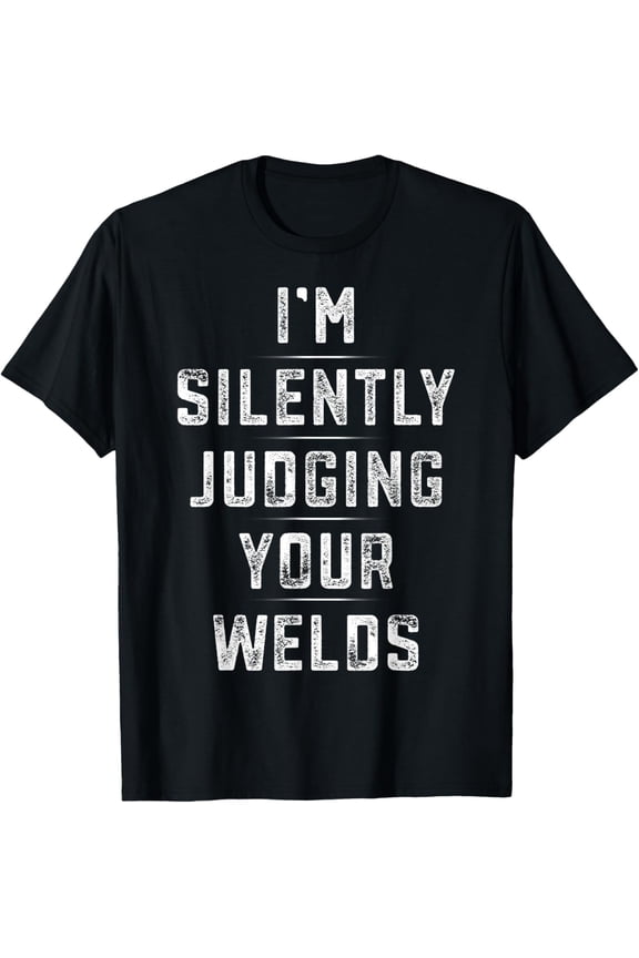 Funny Welding Gear Welder Men T-Shirt