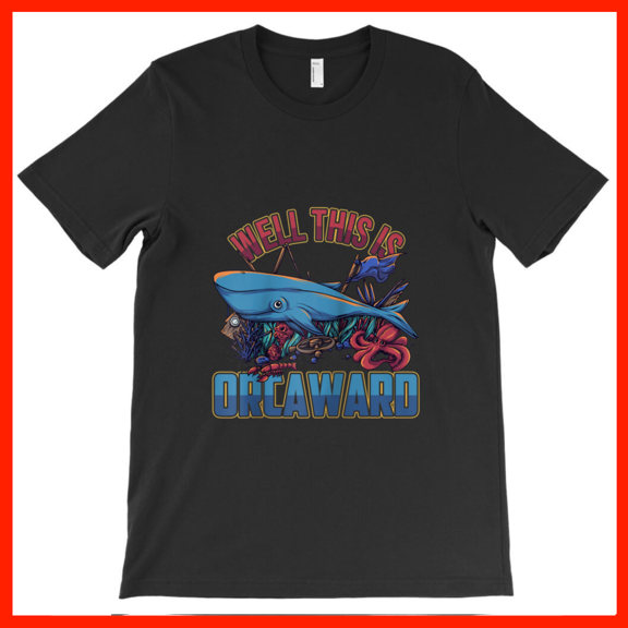 Funny Whale Octopus Lobster 'Well This Is Orca-ward' Ocean Pun T-Shirt AH5561, Premium for Unisex - Extended Sizes Up to 5XL