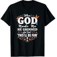 thumbnail image 1 of Funny When God Made He Grinned and Said This Will be Fun Graphic Crew Neck Short Sleeve T-Shirts (Men's, Women's), 1 of 2