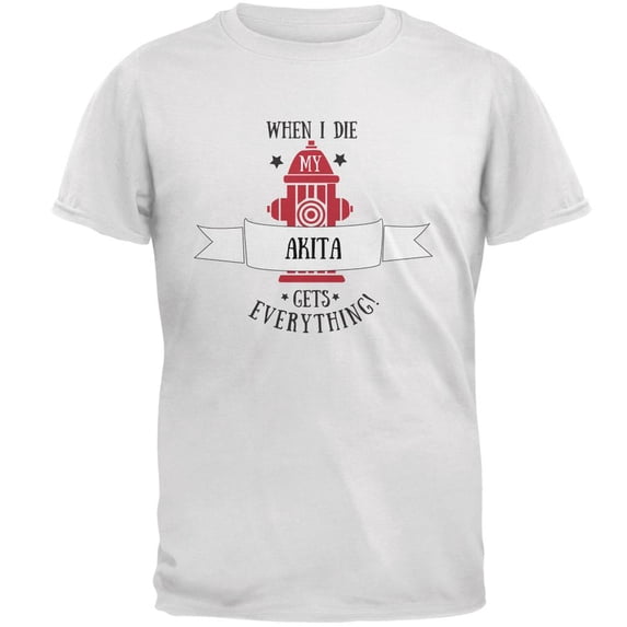 Funny When I Die Akita White Adult T-Shirt