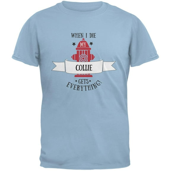 Funny When I Die Collie Light Blue Adult T-Shirt - Medium