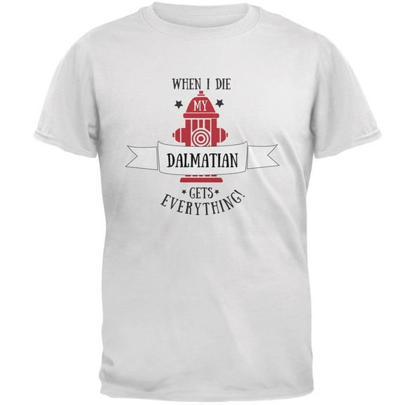 Funny When I Die Dalmatian White Adult T-Shirt - Large