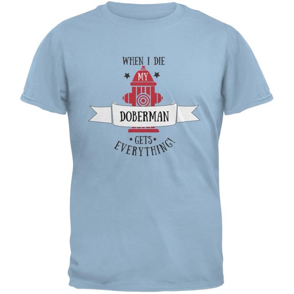 Funny When I Die Doberman Light Blue Adult T-Shirt - X-Large