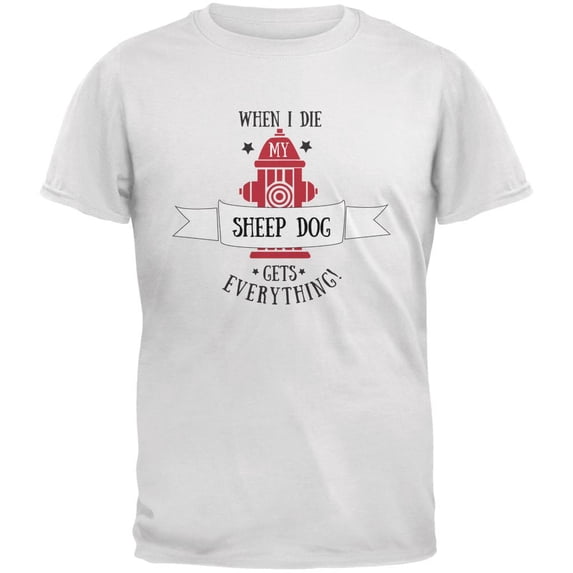 Funny When I Die Sheep Dog White Adult T-Shirt - Large
