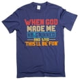 thumbnail image 1 of Funny When god created me T-shirt birthday gift humorous tee shirt Men's sarcastic funny shirts (XX-Large Navy Blue), 1 of 6
