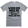thumbnail image 1 of Funny When god made me shirt, christian joke tee religious shirts humorous gift for him her (XX-Large Grey), 1 of 6